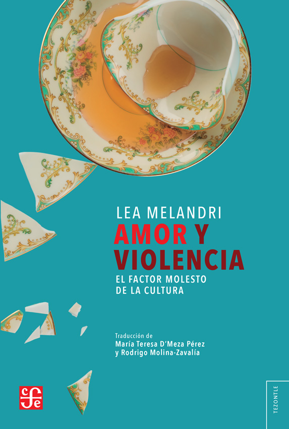 Amor y violencia. El factor molesto de la cultura.