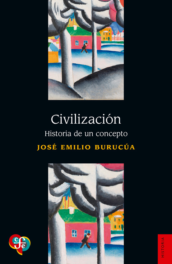 Civilización. Historia de un concepto.