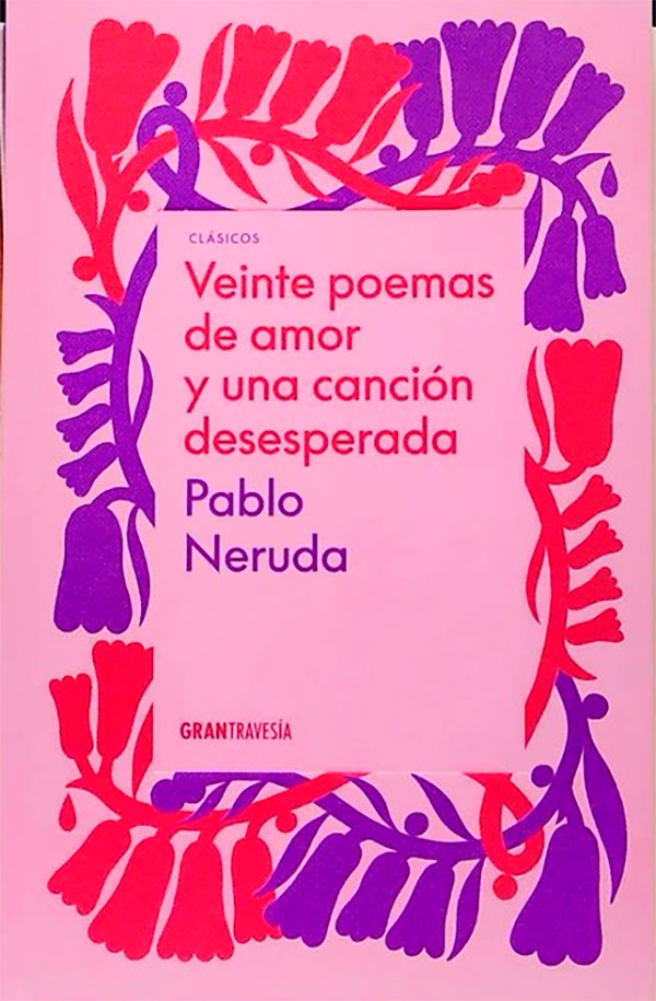 Veinte poemas de amor y una canción desesperada