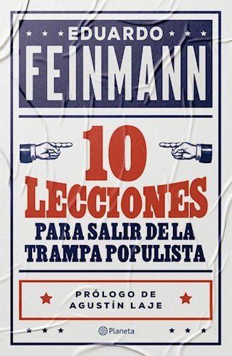 DIEZ LECCIONES PARA SALIR DE LA TRAMPA POPULISTA