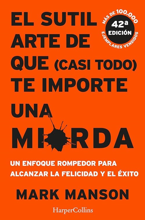 EL SUTIL ARTE DE QUE (CASI TODO) TE IMPORTE