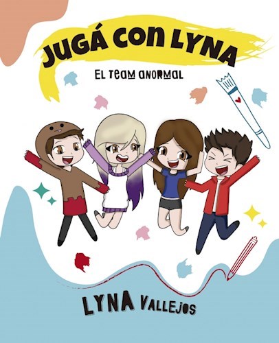 JUGA CON LYNA. EL TEAM ANORMAL.