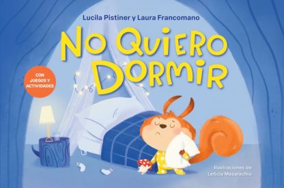 NO QUIERO DORMIR. Con juegos y actividades.