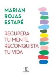 RECUPERA TU MENTE  RECONQUISTA TU VIDA