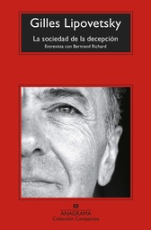 La sociedad de la decepción. Entrevista con Bertrand Richard