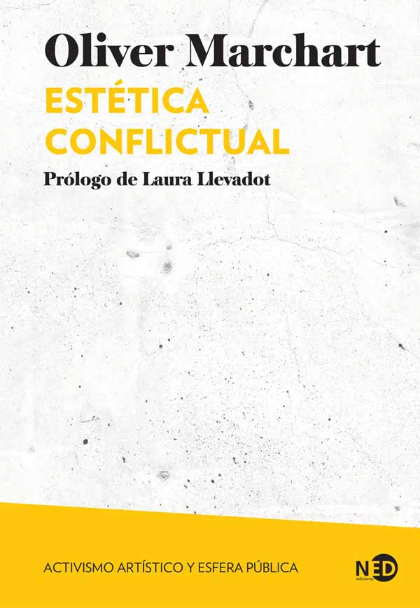 Estética conflictual. Activismo artístico y esfera pública