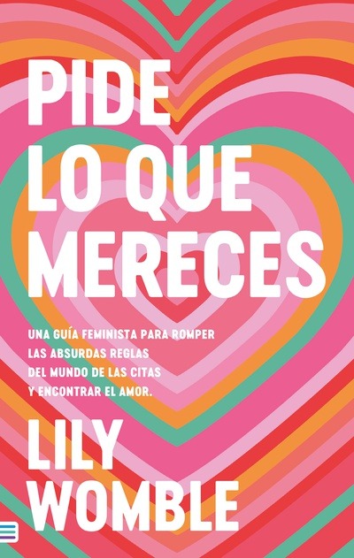 PIDE LO QUE MERECES: UNA GUIA FEMINISTA PARA