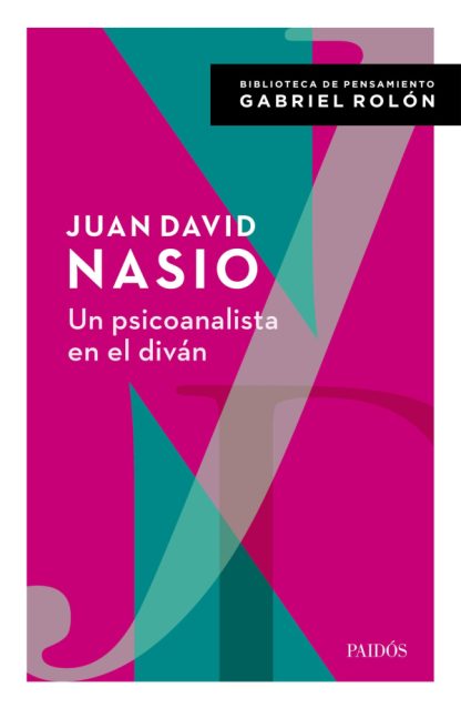 UN PSICOANALISTA EN EL DIVAN. CON PROLOGO DE