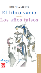 El libro vacío. Los años falsos.