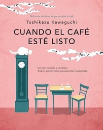 Cuando el café esté listo