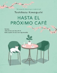 HASTA EL PRÓXIMO CAFÉ